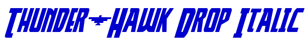 Thunder-Hawk Drop Italic fonte